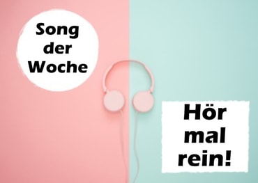 Song der Woche